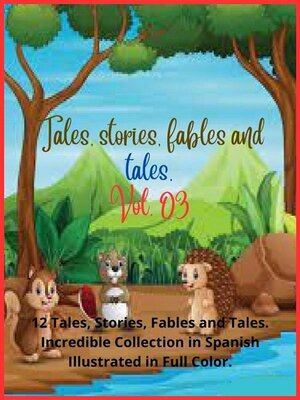 cover image of Tales, stories, fables and tales. Volume 03